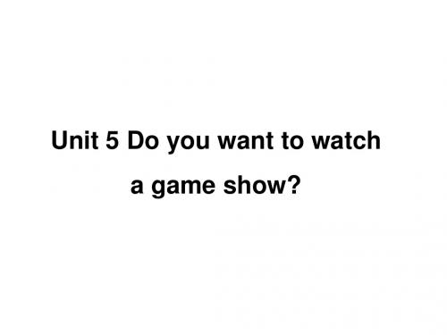 人教版八年级上学期英语课件：Unit 5 Do you want to watch a game show(共39张PPT)