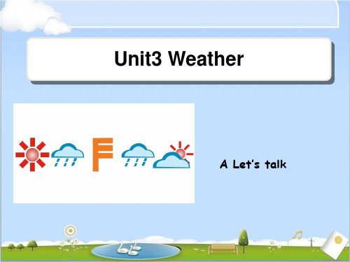 人教版PEP英语四年级下册Unit3 Weather__A__Let’s__talk课件等