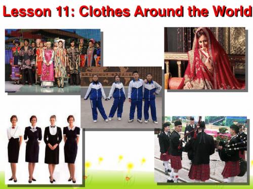 冀教版七年级上册Lesson11__Clothes__Around__the__World参考课件