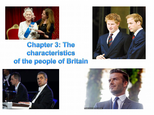 Chapter3 The characteristics of the people of Britain