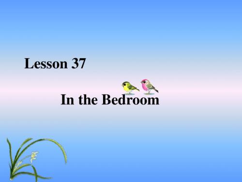 英语：Unit-5-《Family-and-Home》Lesson-37课件(1)(冀教版七年级上)(新编201908)