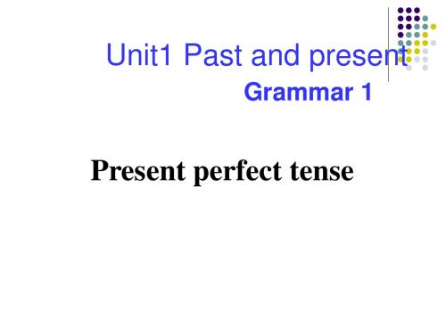 【最新】牛津译林版八年级英语下册Unit 1 Past and present Grammar精品课件(共21张PPT)
