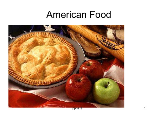 American food 美国食物简介  ppt课件