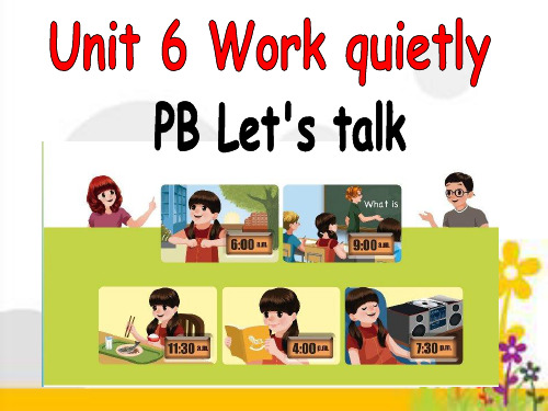 人教版PEP英语五年级下册Unit6 Work quietly  B Lets talk课件等