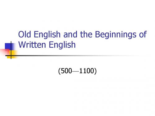 04 Old English and the Beginnings of Written English