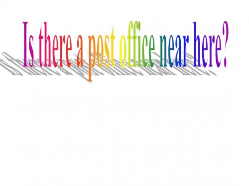 最新人教版英语七年级下册《Unit8 Is there a postoffice near here- Section A1》ppt课件