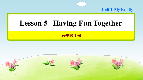 冀教版五年级英语上册Unit 1 Lesson 5 Having Fun Together【习题课件】