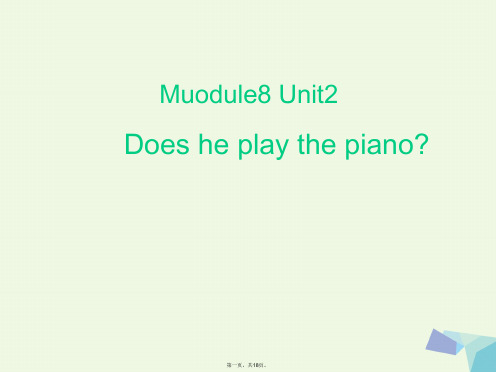 二年级英语上册Module8Unit2Doesheplaythepiano课件3外研版(一起)