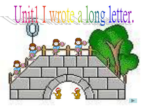 开心学英语六年级上册Unit1Iwrotealongletter之(课堂PPT)