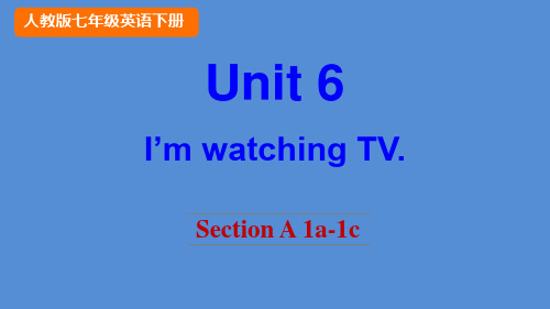 人教版 初中英语 七年级 下册 Unit 6 Section A 1a-1c  PPT课件