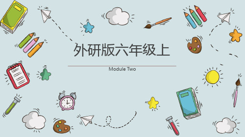 外研版英语六年级上Module2课件PPT