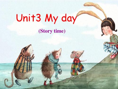 牛津译林英语4B unit3 my day story time公开课课件