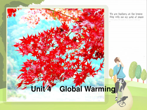 高中英语 unit 4 global warming reading 1课件 高中选修6英语课件