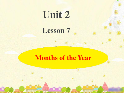 冀教版四年级英语下册Unit2-Lesson7 Months of the Year 上课课件
