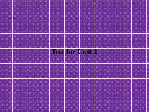 《名校课堂》2016年秋九年级英语人教版课件Unit2TestforUnit2