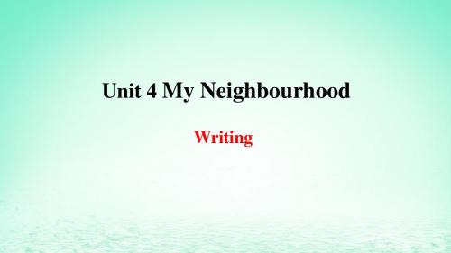 2018年秋季八年级英语上册Unit4MyNeighbourhood写作课件(新版)冀教版