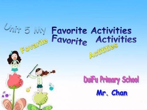 2010 版本Unit-5-My-Favorite-Activities.