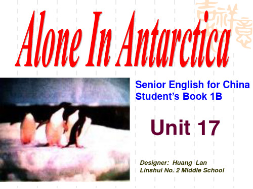 [高中英语课件]Alone In Antarctica 