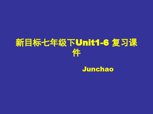 新目标七年级下Unit1-6 复习课件
