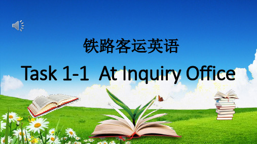 铁路客运英语task 1-1-At Inquiry Office