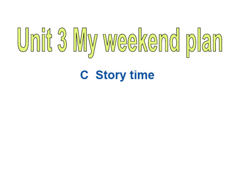 六年级上册英语课件- Unit 3 My weekend plan PC Story time 人教PEP版(共24张PPT)