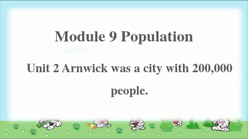 Module 9 Population  Unit 2 公开课教学PPT课件(外研版八年级上册)
