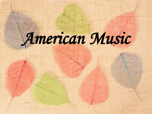 American_music.ppt(完整版)