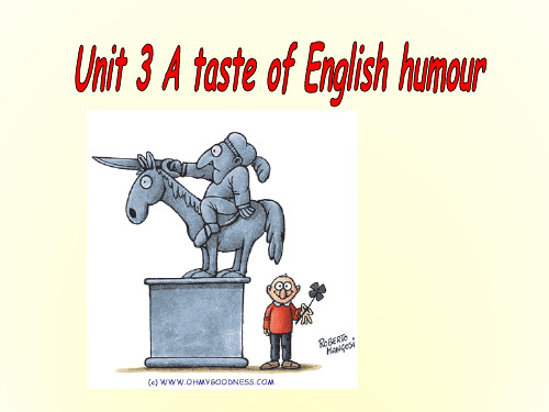 高中英语Unit 3 A taste of English humour 课件(新人教版必修4)
