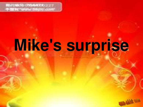 六下 mike‘s  surprise课件