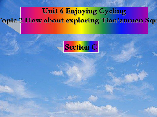 八年级英语下册Unit6EnjoyingCyclingTopic2Howaboutexploring