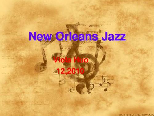 New Orleans jazz is a name for the