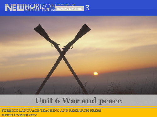 新视野大学英语(第三版)读写教程Book3-Unit 6 Section A- War and peace
