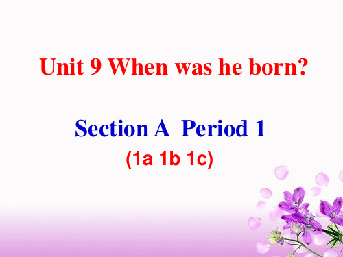Unit 9 When was he born(全单元5课时)