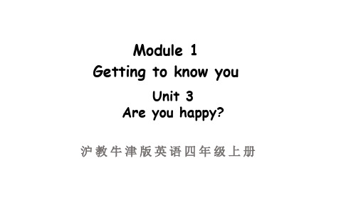 牛津上海版三起英语四年级上册Module 1 Unit 3 Are you happy？第二课时课件