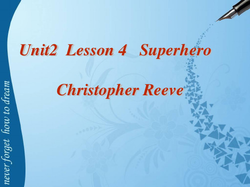 英语学习课件 Unit2 Lesson 4 Superhero