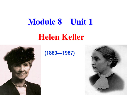 Module 8 Unit 1 Helen Keller