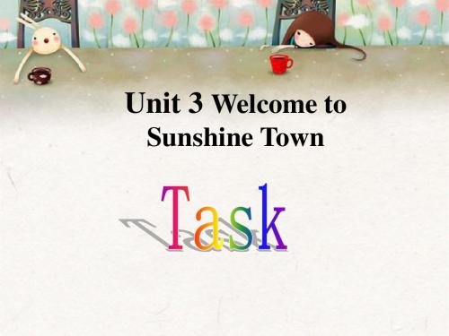 牛津译林版七年级英语下册：Unit 3 Welcome to Sunshine Town (共16张PPT)