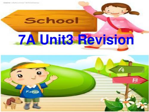 7A Unit3 Revision(共18张PPT)