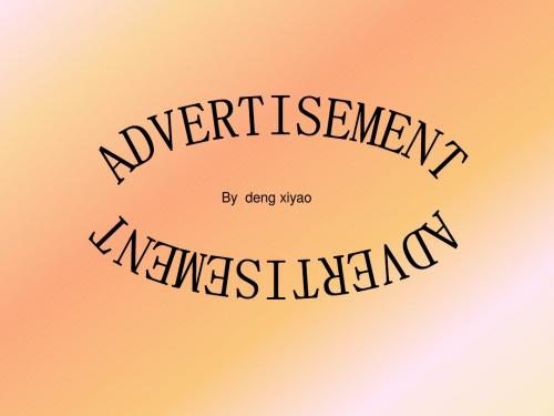ADVERTISEMENT_英语广告介绍PPT
