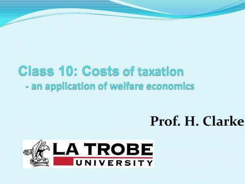 Lecture 10 The costs of taxation 2011