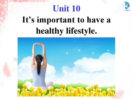 Unit10_It's_important_to_have_a_healthy_lifestyleSection B1