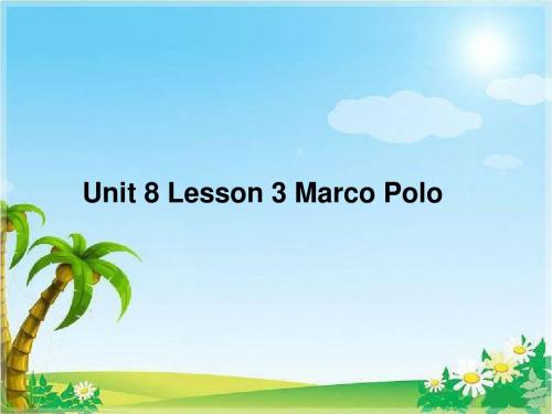 Unit 8 Lesson 3 课件 1-优质公开课-北师大版高中必修3精品