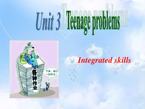 牛津译林版九年级英语上册 Unit 3 Teenage problems Integrated skills课件