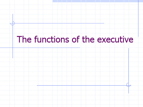 the function of the__ executive1