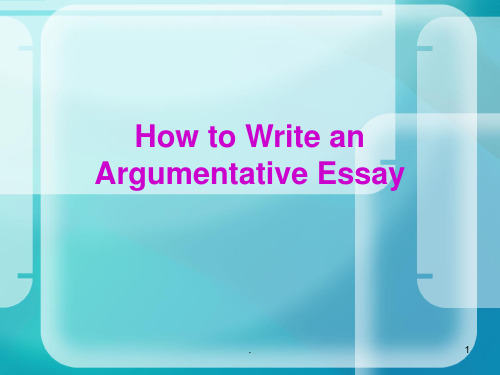 How-to-write-an-argumentative-essayPPT课件