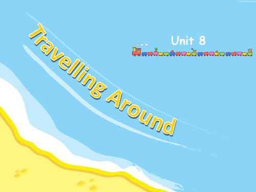 Unit 8--Travelling Around