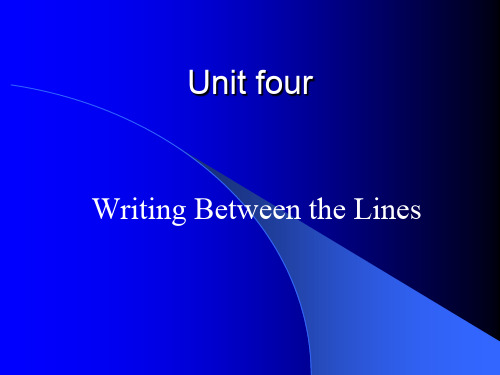 Unit 4 Writing Between the Lines 优质课件