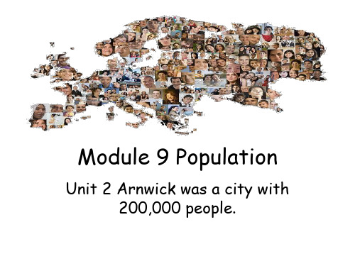 外研版初中英语八年级上Module 9 Unit 2 Arnwick was a city with 200,000 people.课件(共23张PPT)