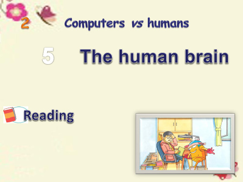 九年级英语上册 Module 2 Computers vs humans Unit 5 The human brain Reading课件 (新版)牛津上海版