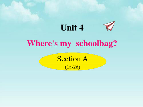 新人教版七年级英语上册课件：第四单元Unit4-Section A (1a-2d)